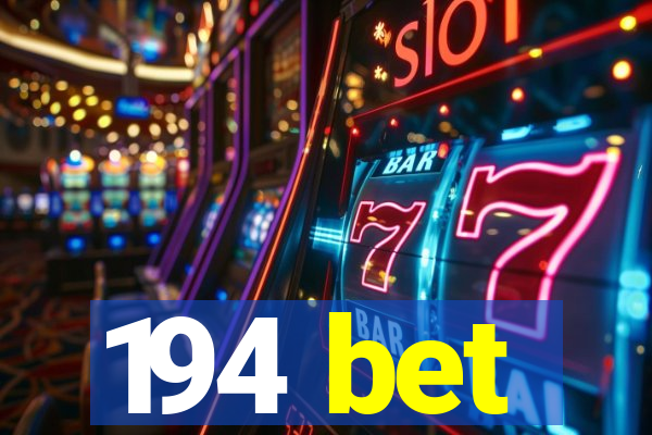 194 bet